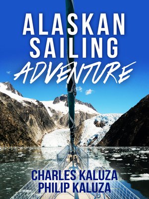 cover image of Alaskan Sailing Adventure